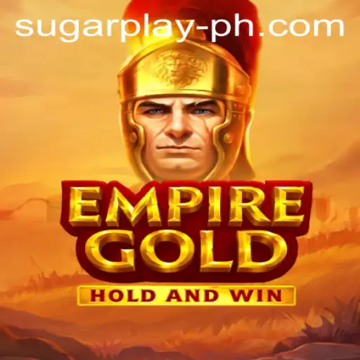 Exploring EmpireGold: A New Gaming Experience by SugarPlay