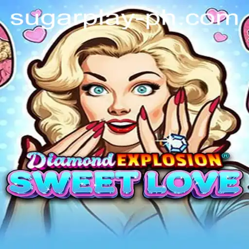 Dive into the Sweet World of DiamondExplosionSweetLove